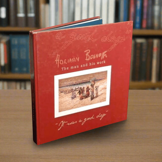 Eclectic It Was A Good Day limited edition hardcover coffee table book featuring Adriaan Boshoff impressionist art