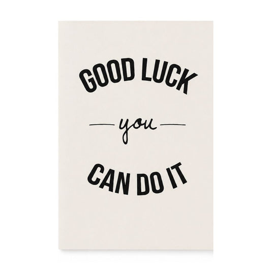 Good Luck - You Can Do It! Greeting Card